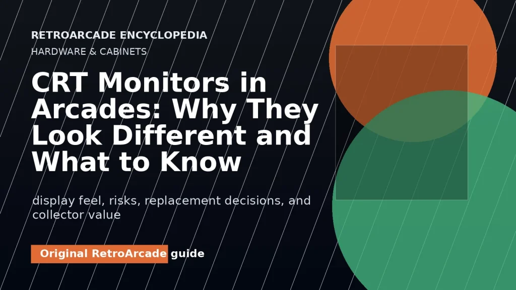 CRT Monitors in Arcades: Why They Look Different and What to Know