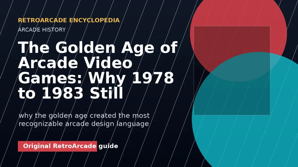 The Golden Age of Arcade Video Games: Why 1978 to 1983 Still Matters